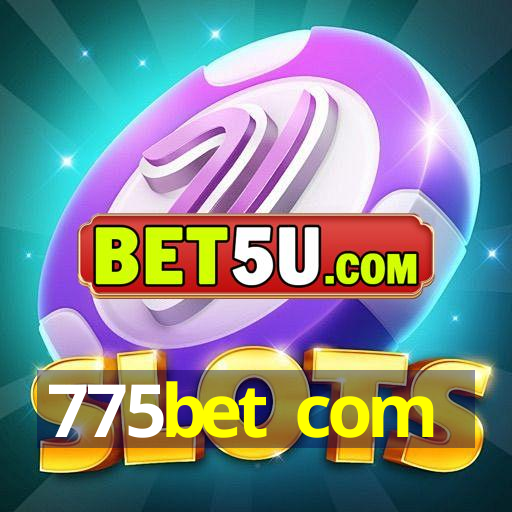 775bet com